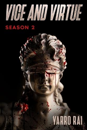 Vice and Virtue: Season 2