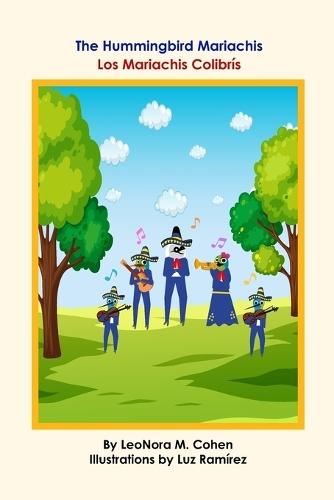 The Hummingbird Mariachis: Los Mariachis Colibri
