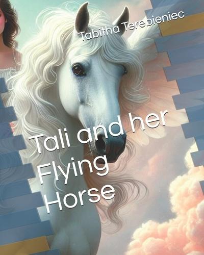 Tali and her Flying Horse