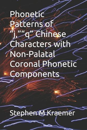 Phonetic Patterns of ""j,""""q"" Chinese Characters with Non-Palatal Coronal Phonetic Components