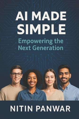 AI Made Simple: Empowering the Next Generation