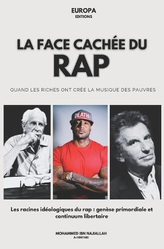La Face cachée du Rap: quand les riches ont crée la musique des pauvres: Les racines idéologiques du rap: genèse primordiale et continiuum libertaire