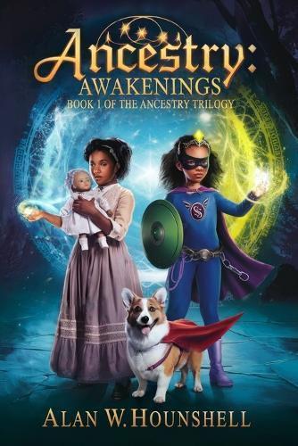 Ancestry: AWAKENINGS: Ancestry Trilogy - Book 1 of 3