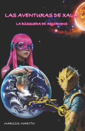 Las Aventuras de Xala: La Búsqueda de Aelorians