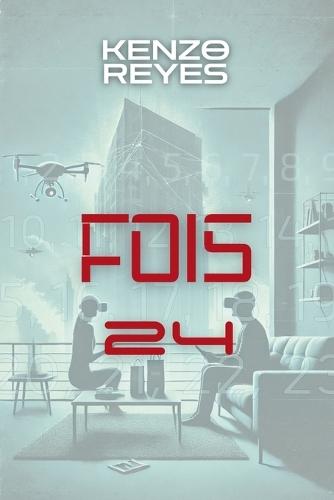 Fois 24: roman SF
