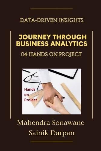 04 Business Analytics learning - Hands on Project: Data-Driven Insights: Comprehensive Learning Experience at IIM