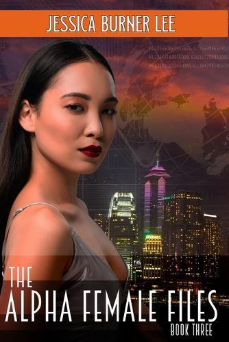 The Alpha Female Files: Book Three