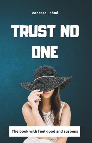 Trust No One: When the Past Holds the Key to the Truth