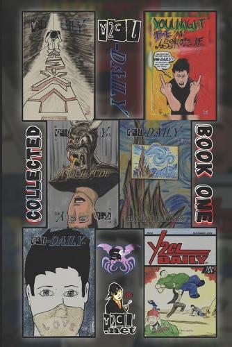 y2cl-Daily Collected Book One: The first SIX issues in ONE book!