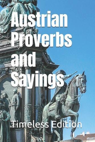 Austrian Proverbs and Sayings
