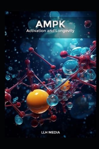 AMPK Activation and Longevity