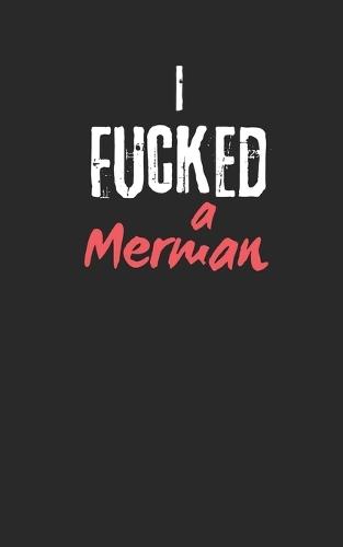 I fucked a Merman