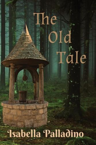 The Old Tale: Book One and Book Two