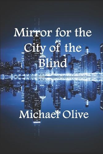 Mirror for the City of the Blind