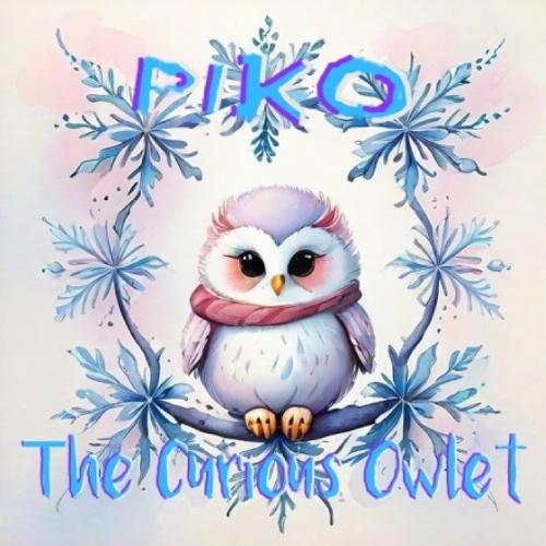 Piko: The Curious Owlet