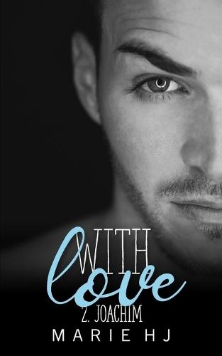 With Love: #2 Joachim: Nouvelle édition