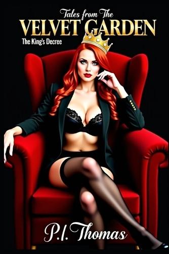 Tales From The Velvet Garden: The King's Decree