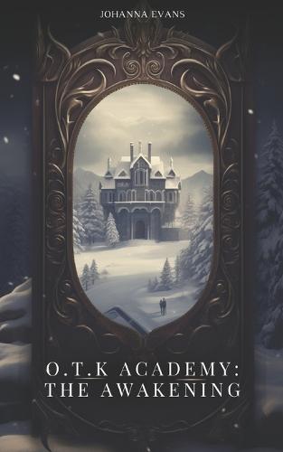 OTK Academy - The Awakening