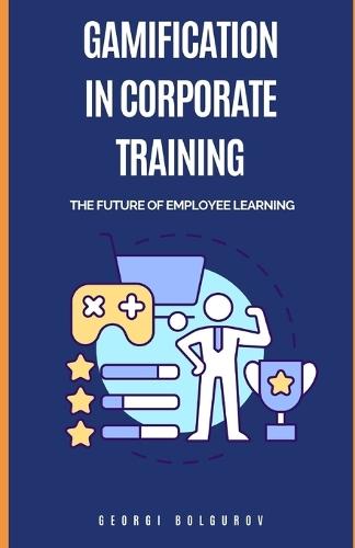 Gamification in Corporate Training: The Future Of Employee Learning