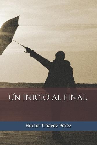 Un inicio al final