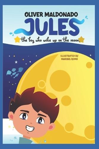 Jules: The boy who woke up on the moon.