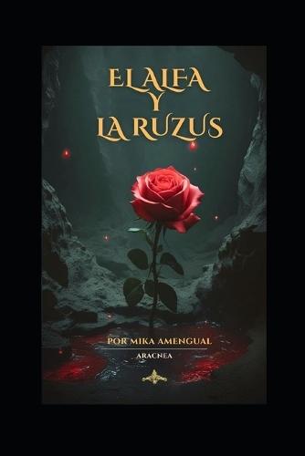 El Alfa Y La Ruzus: Sangre roja