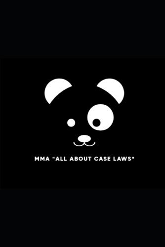 Mma ""All about Case Laws""