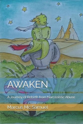 Awaken: A Journey of Rebirth from Narcissistic Abuse