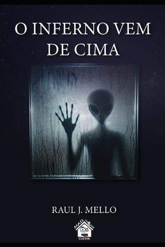 O Inferno Vem de Cima