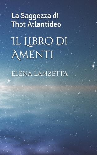 Il Libro di Amenti: La Saggezza di Thot Atlantideo