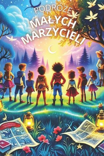 Podróże Malych Marzycieli