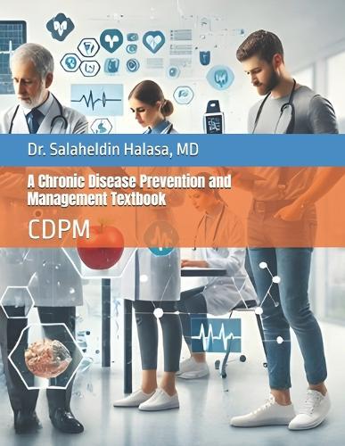 A Chronic Disease Prevention and Management Textbook: Cdpm