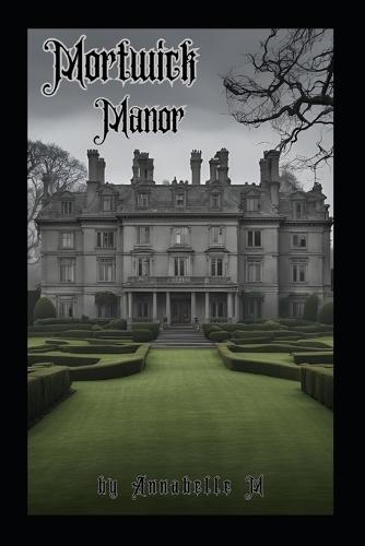 Mortwick Manor