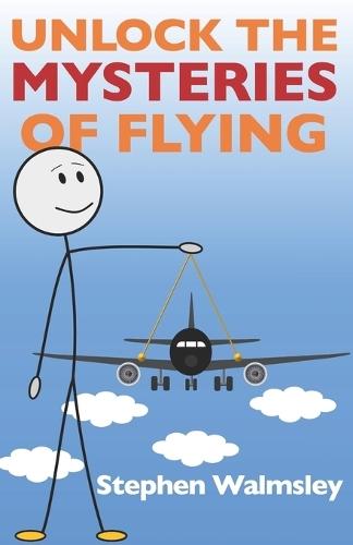 Unlock The Mysteries Of Flying