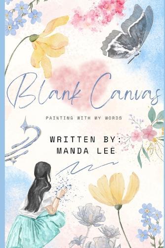 Blank Canvas: Painting With My Words