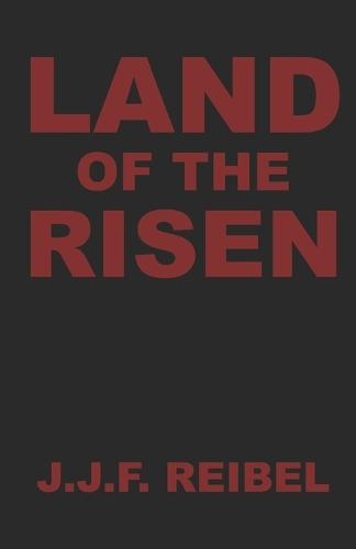 Land Of The Risen
