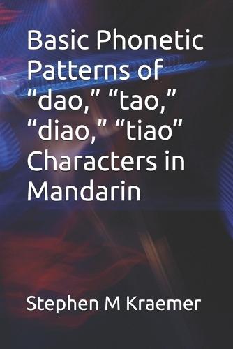 Basic Phonetic Patterns of ""dao,"" ""tao,"" ""diao,"" ""tiao"" Characters in Mandarin