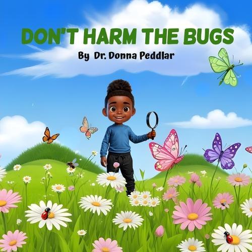 Don't Harm the Bugs
