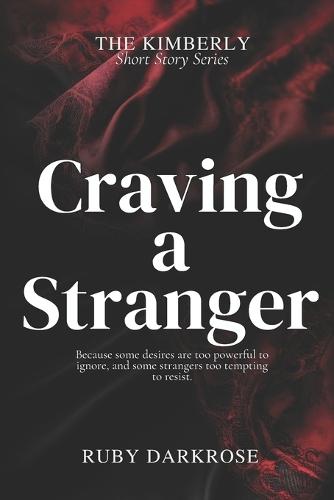 Craving a Stranger