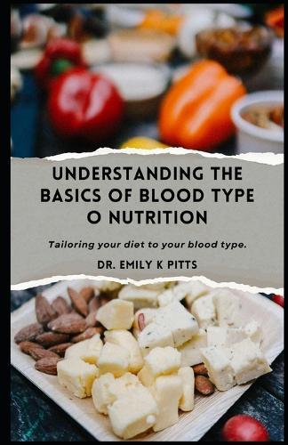 Understanding the Basics of Blood Type O Nutrition: Tailoring your dіеt tо your blood type.