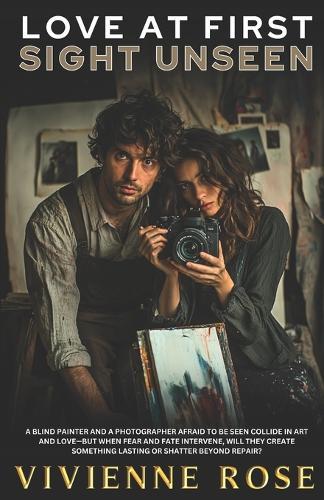 Love at First Sight Unseen: An Emotional Slow Burn, Enemies-to-Lovers, Artist-and-Muse Romance
