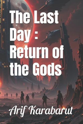 The Last Day: Return of The Gods