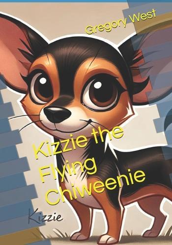 Kizzie the Flying Chiweenie
