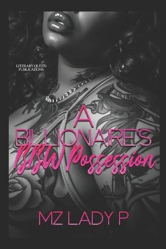 A Billionaire's BBW Possession