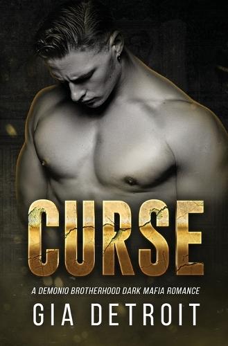 Curse: A Demonio Brotherhood Dark Mafia Romance