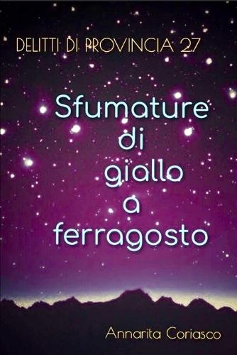 Sfumature di giallo a ferragosto: Delitti di provincia 27