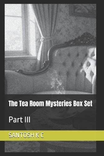The Tea Room Mysteries Box Set: Part III