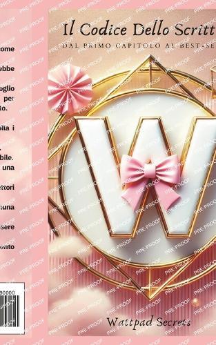 Il Codice Dello Scrittore: Dal Primo Capitolo Al Best-Seller