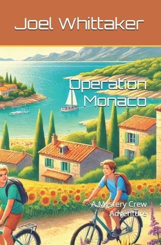 Operation Monaco: A Mystery Crew Adventure