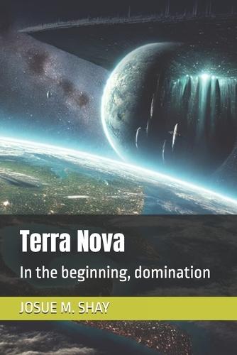 Terra Nova: In the beginning, domination